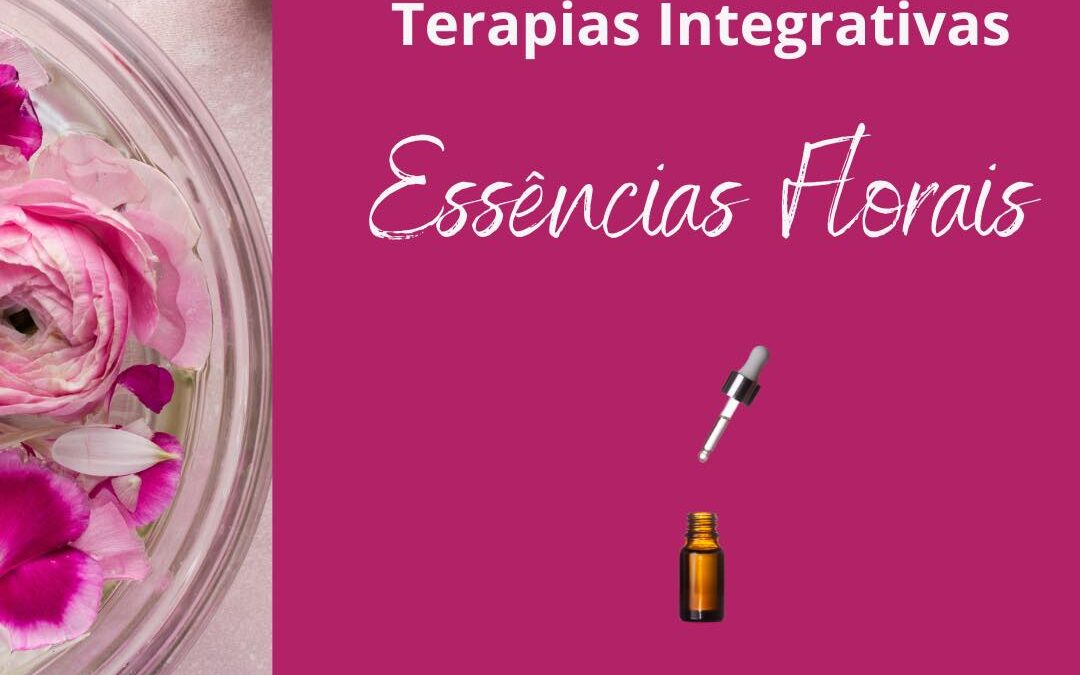 Série Terapias Integrativas – Essências Florais